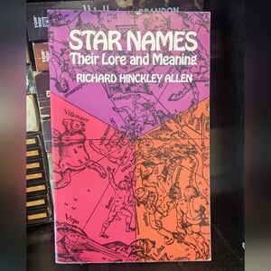 Star Names: Their lore And Meaning by Richard Hinckley Allen